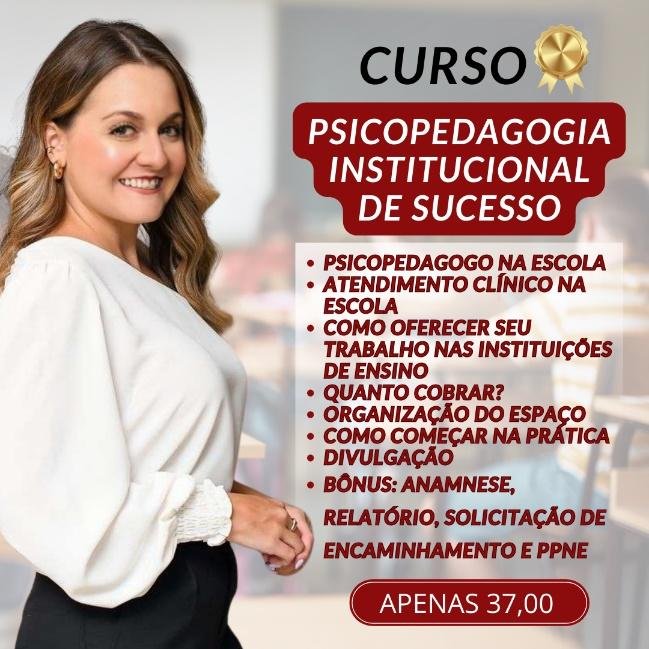 Psicopedagogia institucional de sucesso
